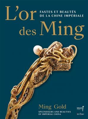 l-or-des-ming-fastes-et-beautes-de-la-chine-imperiale-xive-xviie-siecles-