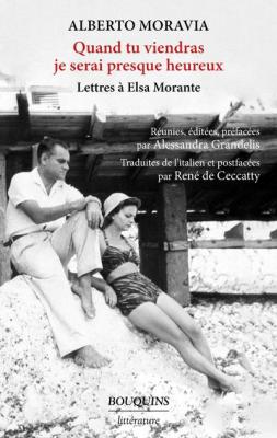 quand-tu-viendras-je-serai-presque-heureux-lettres-a-elsa-morante