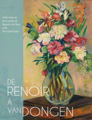 de-renoir-a-van-dongen-chefs-d-oeuvres-des-musees-de-bagnol-sur-ceze-et-pont-saint-esprit