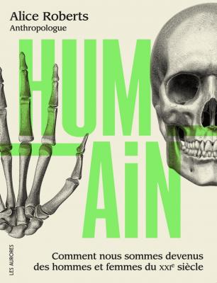 humain-comment-nous-sommes-devenus-des-hommes-et-femmes-du-xxie-siecle