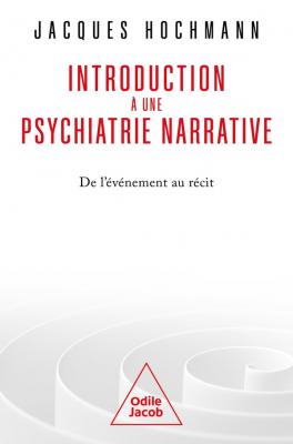 introduction-a-une-psychiatrie-narrative-de-l-evenement-au-recit