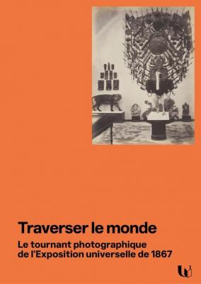 traverser-le-monde-le-tournant-photographique-de-1867
