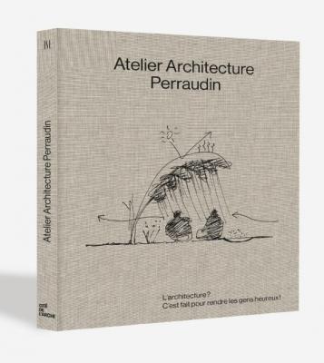 atelier-architecture-perraudin-l-architecture-c-est-fait-pour-rendre-les-gens-heureux-!