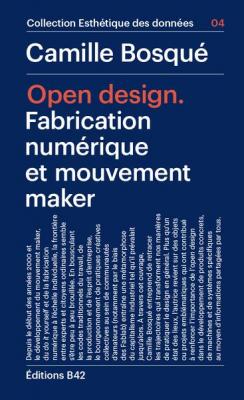 open-design-fabrication-numErique-et-mouvement-maker