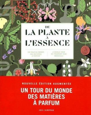 de-la-plante-a-l-essence-un-tour-du-monde-des-matieres-a-parfum-nouvelle-edition-augmentee