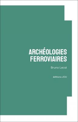 archeologies-ferroviaires