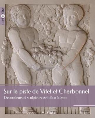 sur-la-piste-de-vitet-et-charbonnel-decorateurs-et-sculpteurs-art-deco-a-lyon
