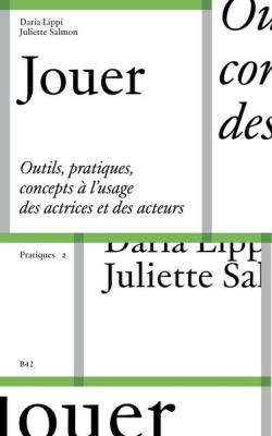 jouer-outils-pratiques-et-concepts-a-l-usage-des-actrices-et-des-acteurs