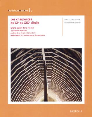 les-charpentes-du-xie-au-xixe-siecle