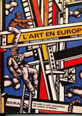 l-art-en-europe-les-annees-decisives-1945-1953