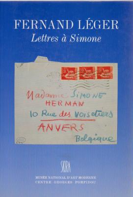 fernand-leger-lettres-a-simone-1931-1940-preface-correspondance-etablie-et-annotee