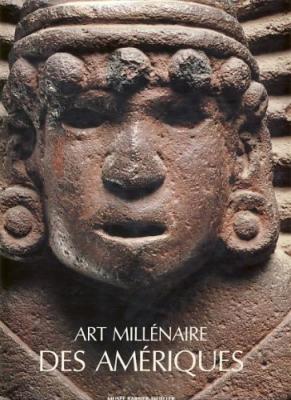 art-millEnaire-des-amEriques-de-la-decouverte-a-l-admiration