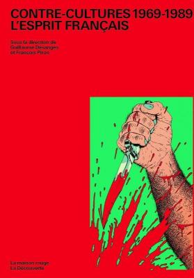 contre-cultures-1969-1989-l-esprit-franÇais