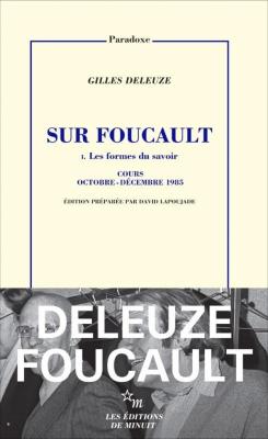sur-foucault-i-les-formes-du-savoir-cours-octobre-decembre-1985