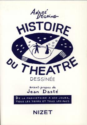 histoire-du-theatre-dessinee-de-la-prehistoire-a-nos-jours-tous-les-temps-et-tous-les-pays-edit