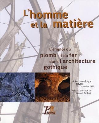 l-homme-et-la-matiere-l-emploi-du-plomb-et-du-fer-dans-l-architecture-gothique-