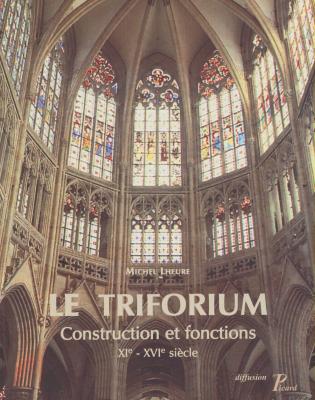 le-triforium-constructions-et-fonctions-xi-xvie-s-