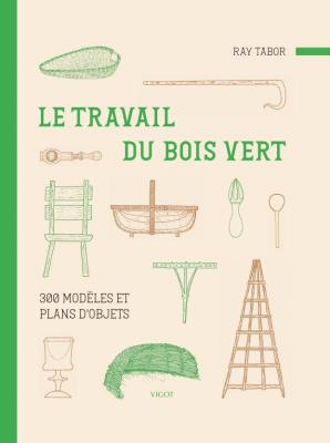 le-travail-du-bois-vert-300-modeles-et-plans-d-objets