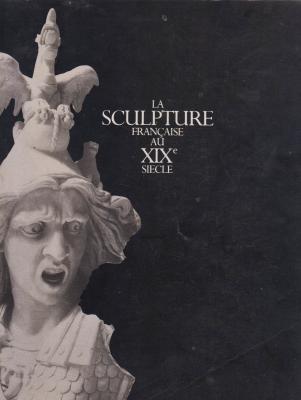 la-sculpture-francaise-au-xixe-siecle-