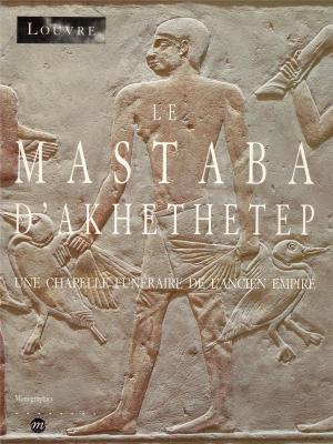 le-mastaba-d-akhethetep-une-chapelle-funeraire-de-l-ancien-empire-