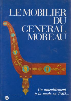 le-mobilier-du-gEnEral-moreau-un-ameublement-À-la-mode-en-1802-