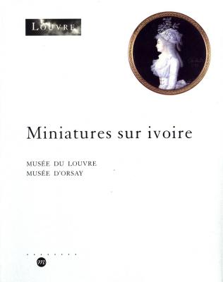 miniatures-sur-ivoire-musEe-du-louvre-musEe-d-orsay