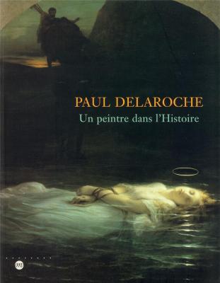 paul-delaroche-un-peintre-dans-l-histoire-