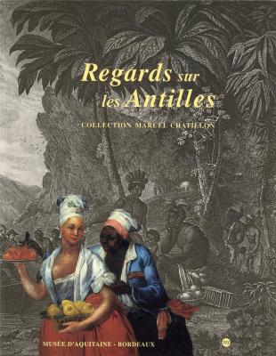 regards-sur-les-antilles-collection-marcel-chatillon-