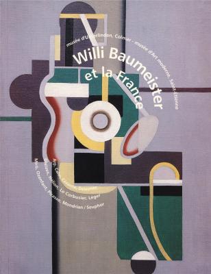 willi-baumeister-et-la-france-musee-d-unterlinden-colmar-musee-d-art-moderne-saint-etienne