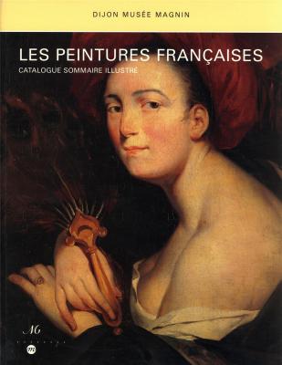 dijon-musEe-magnin-les-peintures-franÇaises-catalogue-sommaire-illustrE