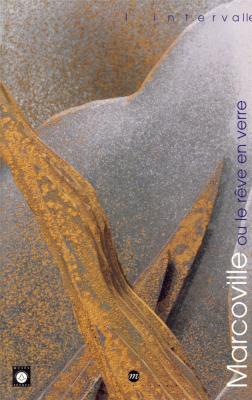 marcoville-ou-le-reve-en-verre