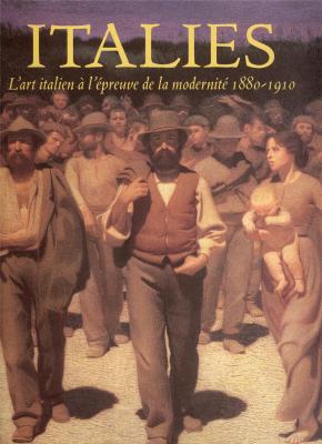 italies-l-art-italien-a-l-epreuve-de-la-modernite-1880-1910