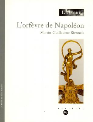 l-orfEvre-de-napoleon-martin-guillaume-biennais-1764-1843-