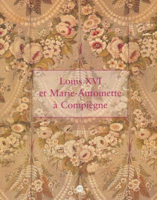 louis-xvi-marie-antoinette-a-compiegne