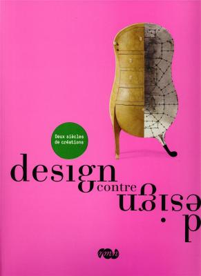 design-contre-design-deux-siecles-de-creation