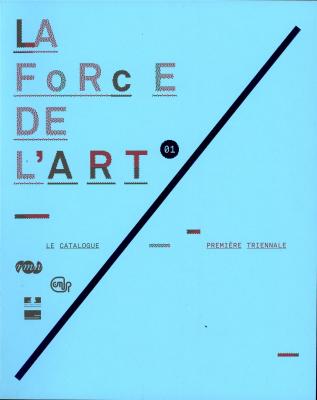 la-force-de-l-art-le-catalogue-premiere-triennale