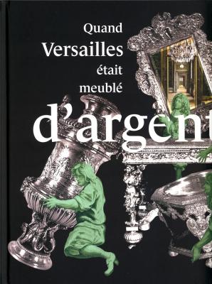 quand-versailles-Etait-meublE-d-argent-