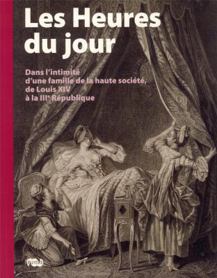 dans-l-intimite-d-une-famille-de-la-haute-societede-louis-xiv-a-la-iiie-republiq