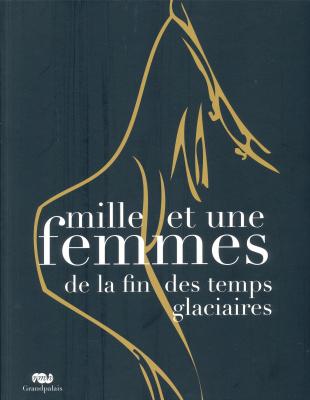 mille-et-une-femmes-de-la-fin-des-temps-glaciaires