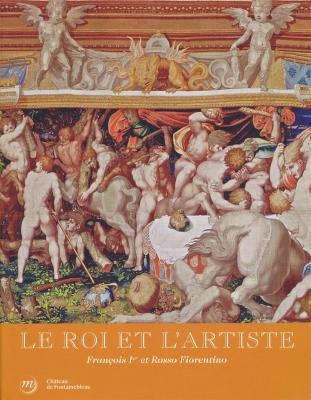 le-roi-et-l-artiste-francois-1er-et-rosso-fiorentino