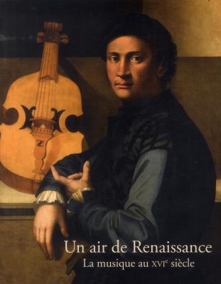 un-air-de-renaissance-la-musique-au-xvie-siEcle