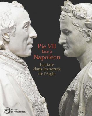 pie-vii-face-À-napolEon-la-tiare-dans-les-serres-de-l-aigle