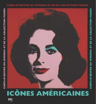 icOnes-amEricaines-chefs-d-oeuvre-du-sfmoma-et-de-la-collection-fisher