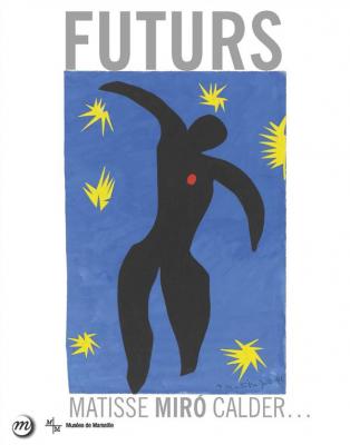 futurs-de-la-ville-aux-Etoiles-matisse-miro-calder-