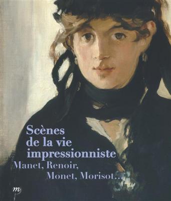 scEnes-de-la-vie-impressionniste-manet-renoir-monet-morisot-