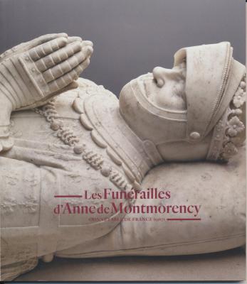 les-funErailles-d-anne-de-montmorency