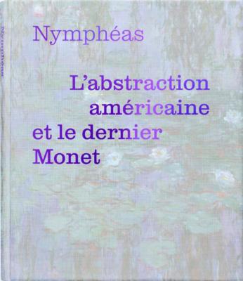 nymphEas-l-abstraction-amEricaine-et-le-dernier-monet