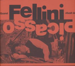 quand-fellini-rEvait-de-picasso