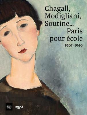 chagall-modigliani-soutine-paris-pour-Ecole-1905-1940
