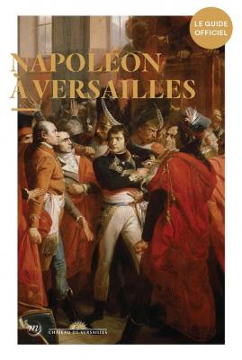 guide-napolEon-À-versailles